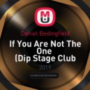 Daniel Bedingfield - If You Are Not The One (Dip Stage Club Remix)