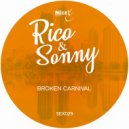 Rico & Sonny - Broken Carnival
