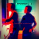 Davide Cali & T69 - Tomorrow Is Yesterday Dub