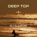 Avadhuta - Deep Top, Vol.1