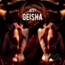 ACE1 - Geisha