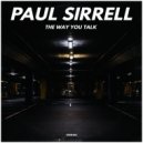 Paul Sirrell - The Way You Talk