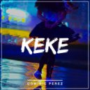 Dominic Perez - KEKE ()