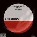 Carlo Trapone & Mc Bass - Red Moon (feat. Mc Bass)