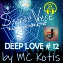 MC KOTIS - DEEP LOVE #12