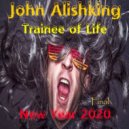 John Alishking - Trainee of Life N.Y 2020 Final