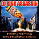 DJ King Assassin & Havikk & Total Devastation - Strictly For The GZ (feat. Havikk & Total Devastation)