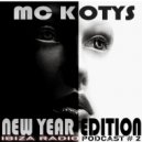 MC KOTYS - EIbiza Radio 2020 Edition