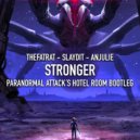 TheFatRat, Slaydit, Anjulie - Stronge (Paranormal Attack Bootleg)