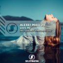 Alexei Maslov - Save Me