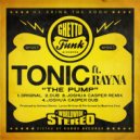 Tonic feat. Rayna - The Pump