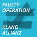 Klang Allianz - Faulty Operation (Ander Remix)