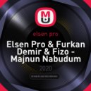 Elsen Pro & Furkan Demir & Fizo - Majnun Nabudum (DJ Eny & DJ ZeM Remix)