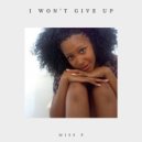 Miss P - I Won\'t Give Up (DJ Octopuz Main Mix)