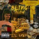 Lil $ave - Bling Blow