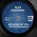 Alex Ferrarini - Because of You (Artichokes Remix)