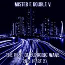 Mr. E Double V - The Best of Euphoric Wave 2019