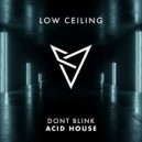 DONT BLINK - ACID HOUSE (Original Mix)