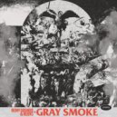 Remy Sounds & Rebyc - Gray Smoke