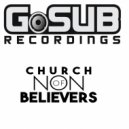 Church Of Non Believers  - You'd Think