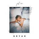 Bryar - Just Me ()