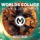 ALHYD & DEMERFYKE - Worlds Collide