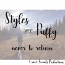 Styles feat. Puffy - Never to Return (Original Mix)
