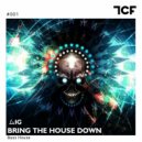 AIG - Bring The House Down