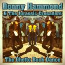 Ronny Hammond & The Jurassic Crusaders - The Ghetto Buck Dance (Original Mix)