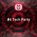 DJ MUR - #4 Tech Party ()