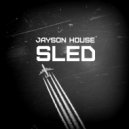 Jayson House - Sled