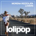 Morena Rezzolata - Lovers (Original Mix)
