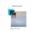 Sebastian Mob - Groovy You And I