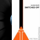 Aliana Giles - Switched Off