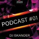 DJ Iskander - (Podcast #01) (Mix)