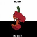 LejuD - Ilusion (Original Mix)