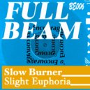 Full Beam - Slight Euphoria ()