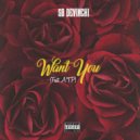 SB DeVinchi & A.T.P - Want You (feat. A.T.P)