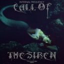 Internal Frequency - Call Of The Siren
