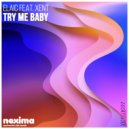 Elaic - Try Me Baby (feat. Xent) (Extended Mix)