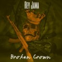 Rey Jama - Broken Crown ()