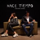 Chard & Cannibal - Hace Tiempo (feat. Cannibal) ()