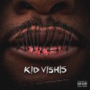 Kid Vishis - Snitch