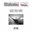 Case 82 - Pray For Love