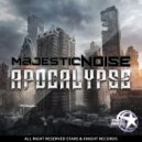 Majestic noise - Apocalypse