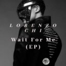 Lorenzo Chi - Wait For Mee ()