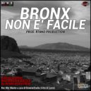 Bronx & Rtano Production - Non è facile (feat. Rtano Production)