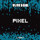 Eleksoul - Pixel (Original Mix)