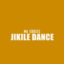 Ma eddies - Jikile Dance