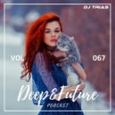 Dj Trias - Deep&Future Podcast #067